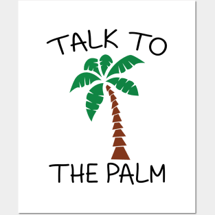 Talk to The Palm Posters and Art